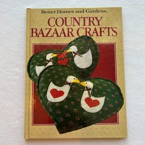 Better Homes & Gardens Country Bazaar Crafts Book Vintage 1986 Folk Art Favorite